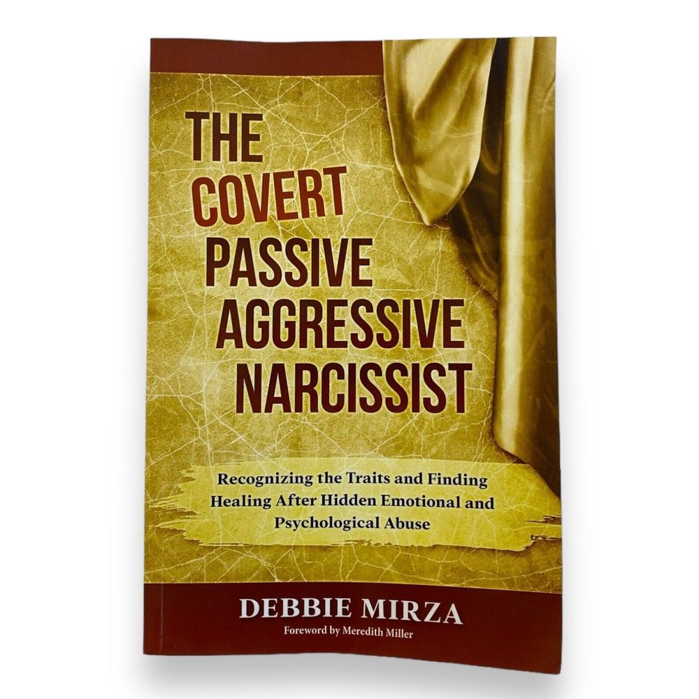The The Covert Passive Aggressive‎ Narcissist Debbie Mirza Paperback Self Help